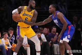 NBA焦点战快船主场激战湖人逆转胜引爆洛城激情
